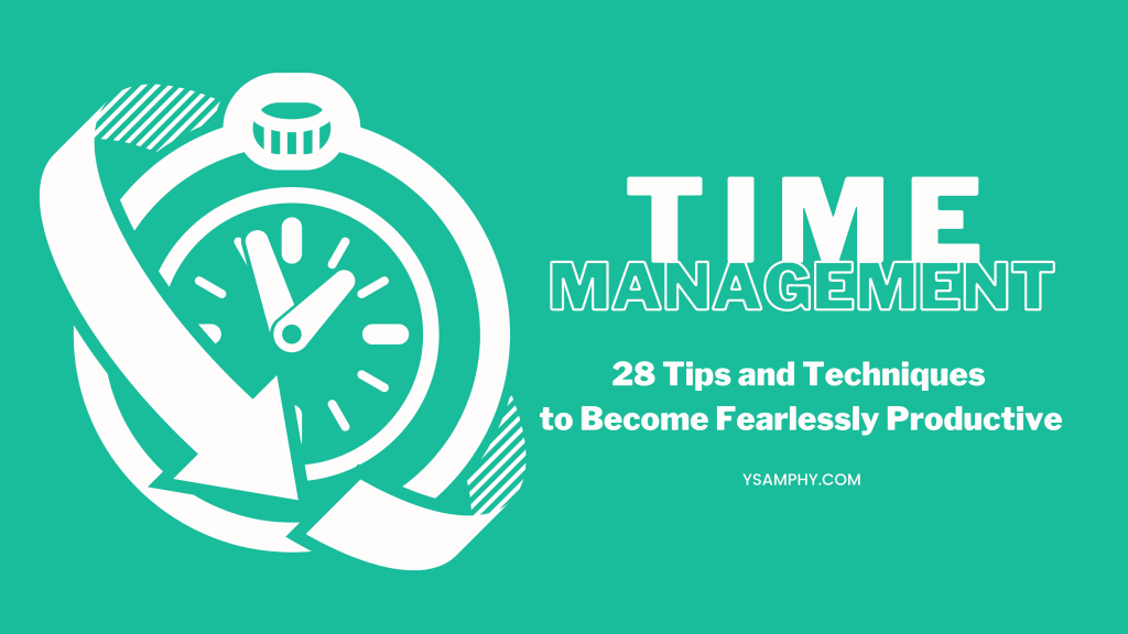 Top 10 Advantages Of Time Management For A Productive Life 19 Time Management Tips and Techniques