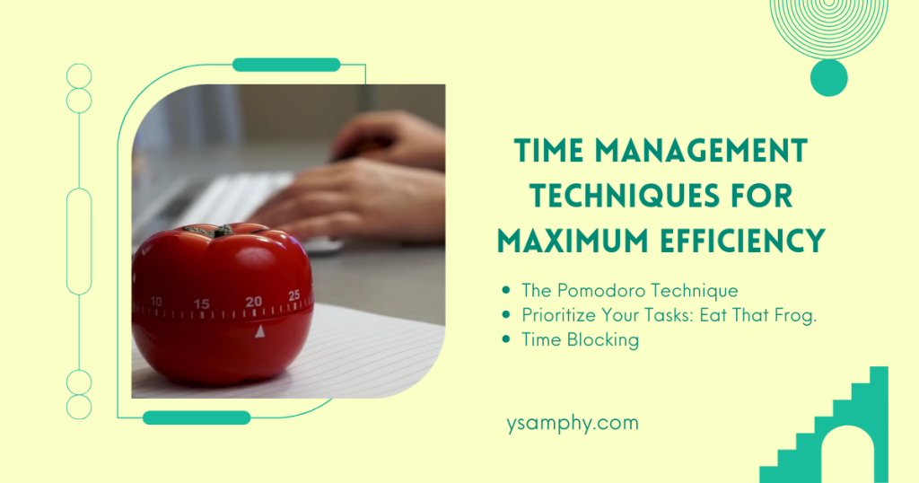 Top 10 Advantages Of Time Management For A Productive Life 17 Time Management Techniques for Maximum Efficiency