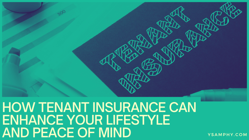 How Tenant Insurance Can Enhance Your Lifestyle And Peace Of Mind 5 How Tenant Insurance Can Enhance Your Lifestyle and Peace of Mind