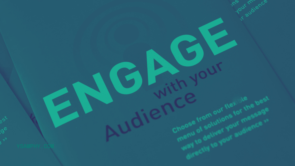 Keep Your Business Relevant: How To Adapt Changes And Grow Your Business 5 engage with your audience