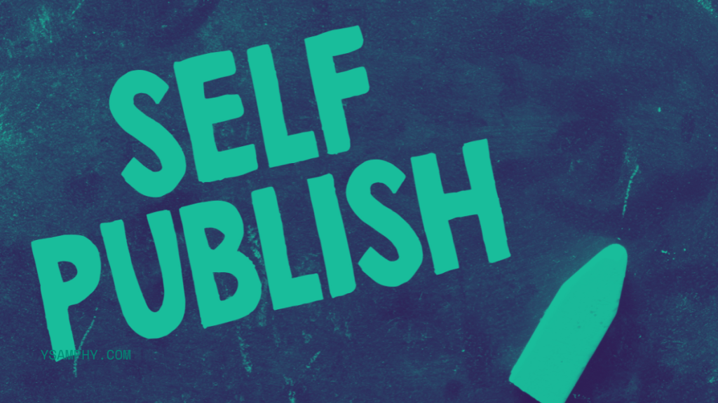 Why Self-Publishing Could Be The Key To Your Book’s Success 1 self publish