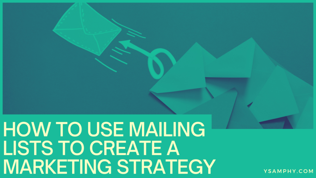 How To Use Mailing Lists To Create A Marketing Strategy 3 How to use Mailing Lists to Create a Marketing Strategy